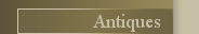Antiques